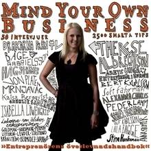 Mind Your Own Business : entreprenörens överlevnadshandbok