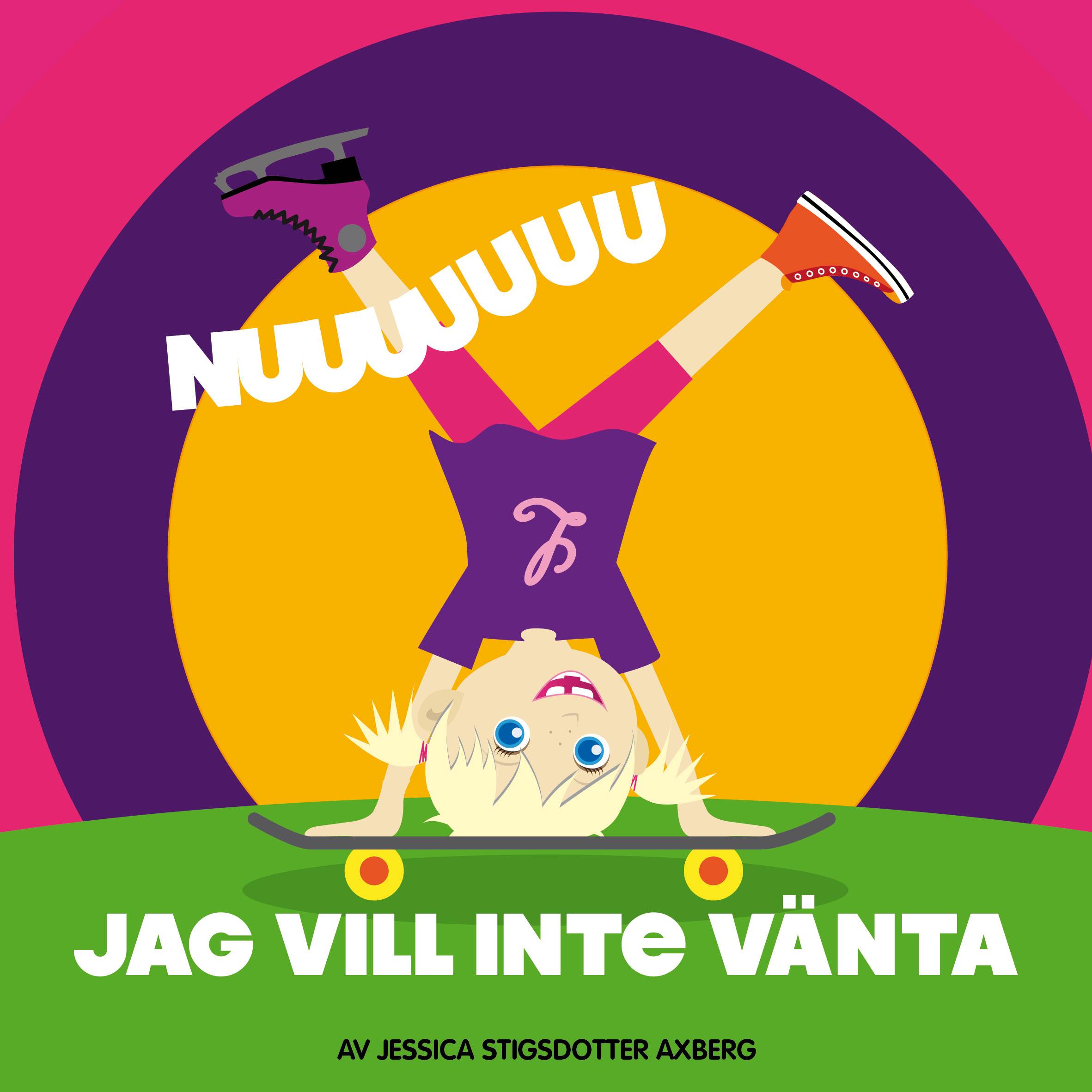 Jag vill inte vänta