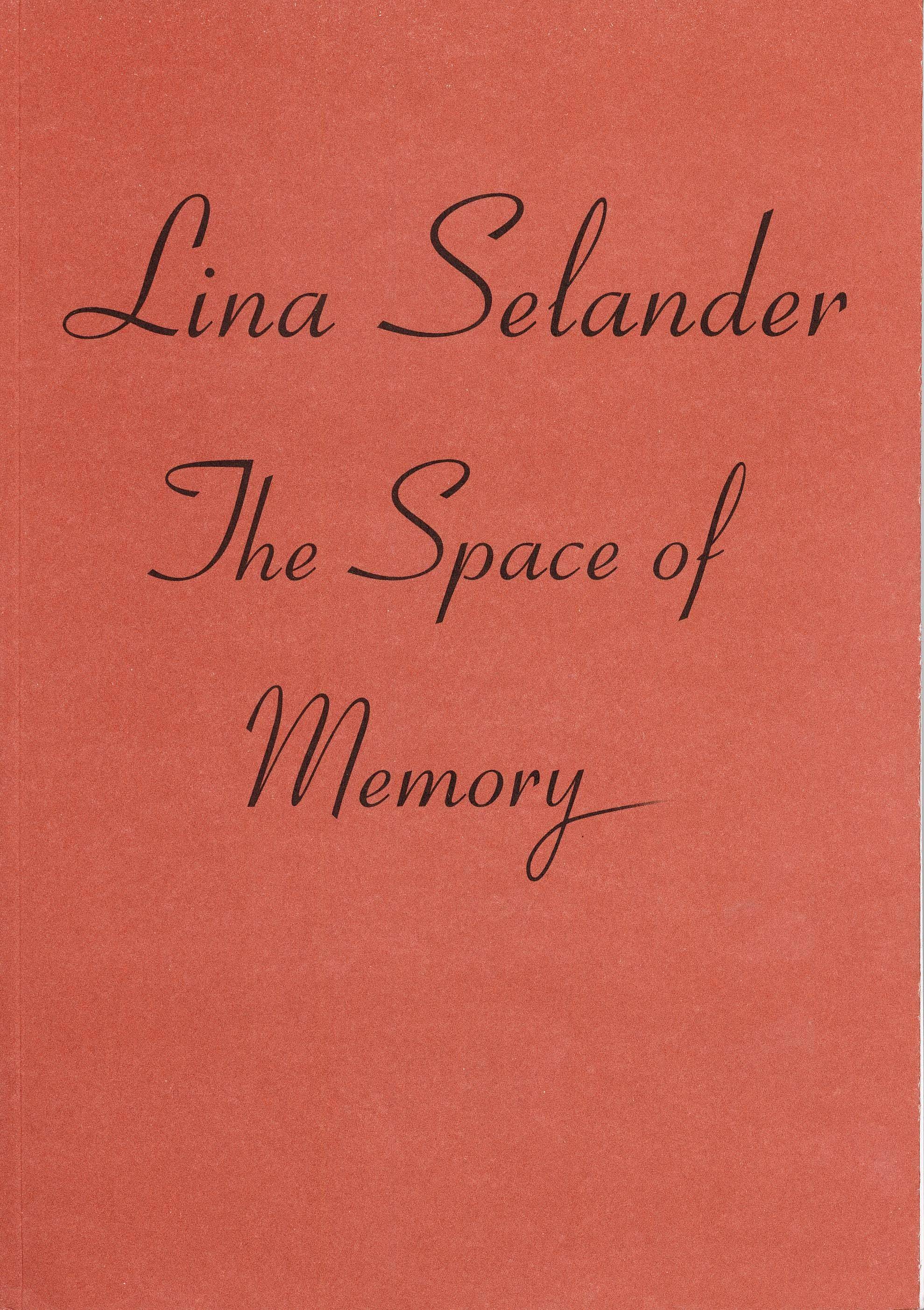 Lina Selander : The Space of Memory