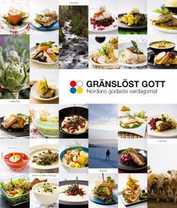 Gränslöst gott : nordens godaste vardagsmat