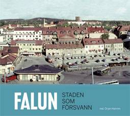 Falun Staden som försvann