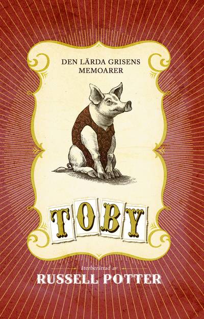 Toby : den lärda grisens memoarer