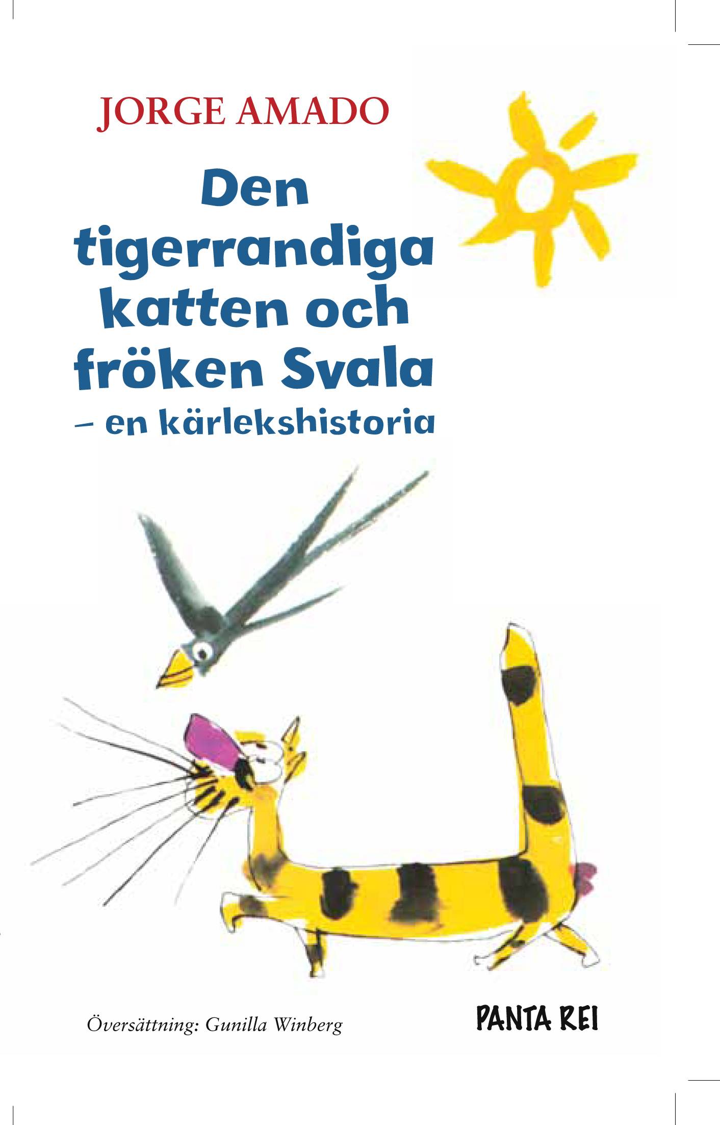 Den tigerrandiga katten och fröken Svala : en kärlekshistoria