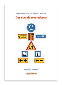 Den sociala revolutionen : varumärkets guide till de sociala medierna