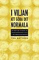 I viljan att göra det normala ; en kritisk studie av genusperspektivet i missbrukarvården