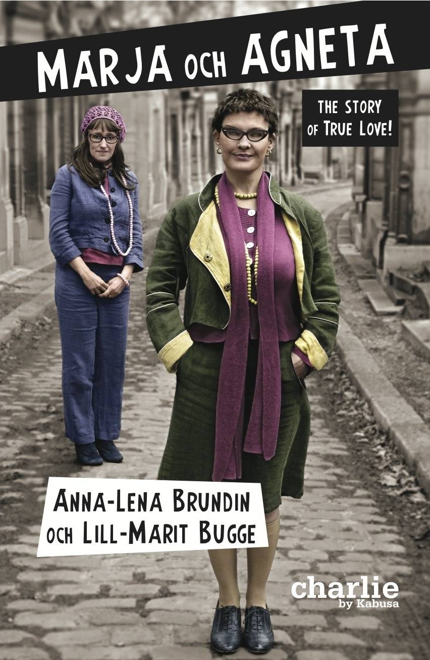 Marja och Agneta : the story of True Love