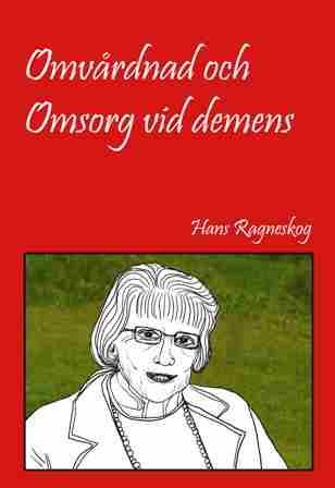 Omvårdnad och omsorg vid demens