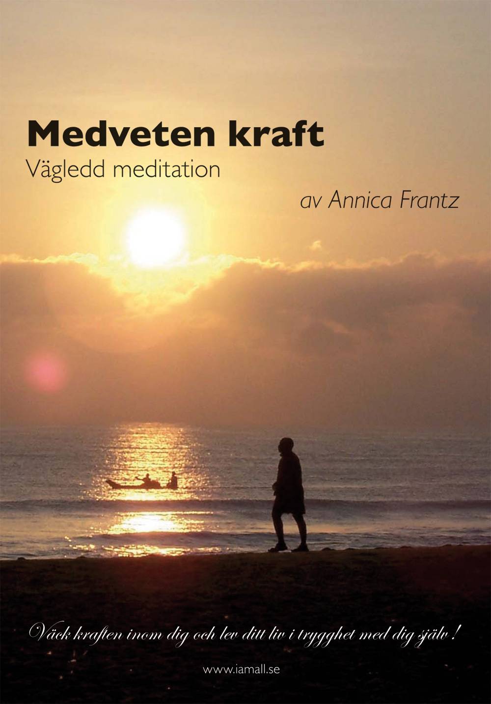 Medveten kraft : vägledd meditation