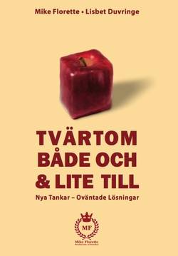 Tvärtom, både och & lite till