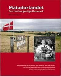 Matadorlandet : om det borgerliga Danmark