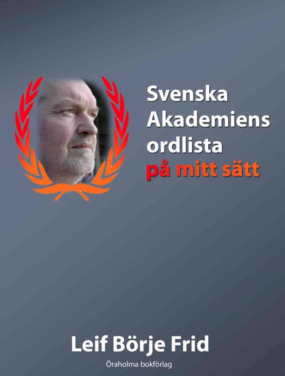 Svenska akademiens ordlista på mitt sätt