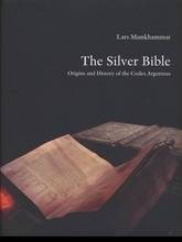 The silver bible : origins and history of the Codex Argenteus