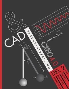 CAD och produktutveckling Creo 4.0, Del 2