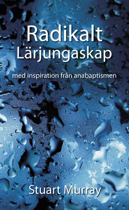 Radikalt Lärjungaskap, med inspiration från anabaptismen