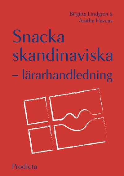 Snacka skandinaviska - lärarhandledning