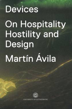 Devices : on hospitality, hostility and design