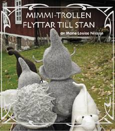 Mimmi-trollen flyttar till stan