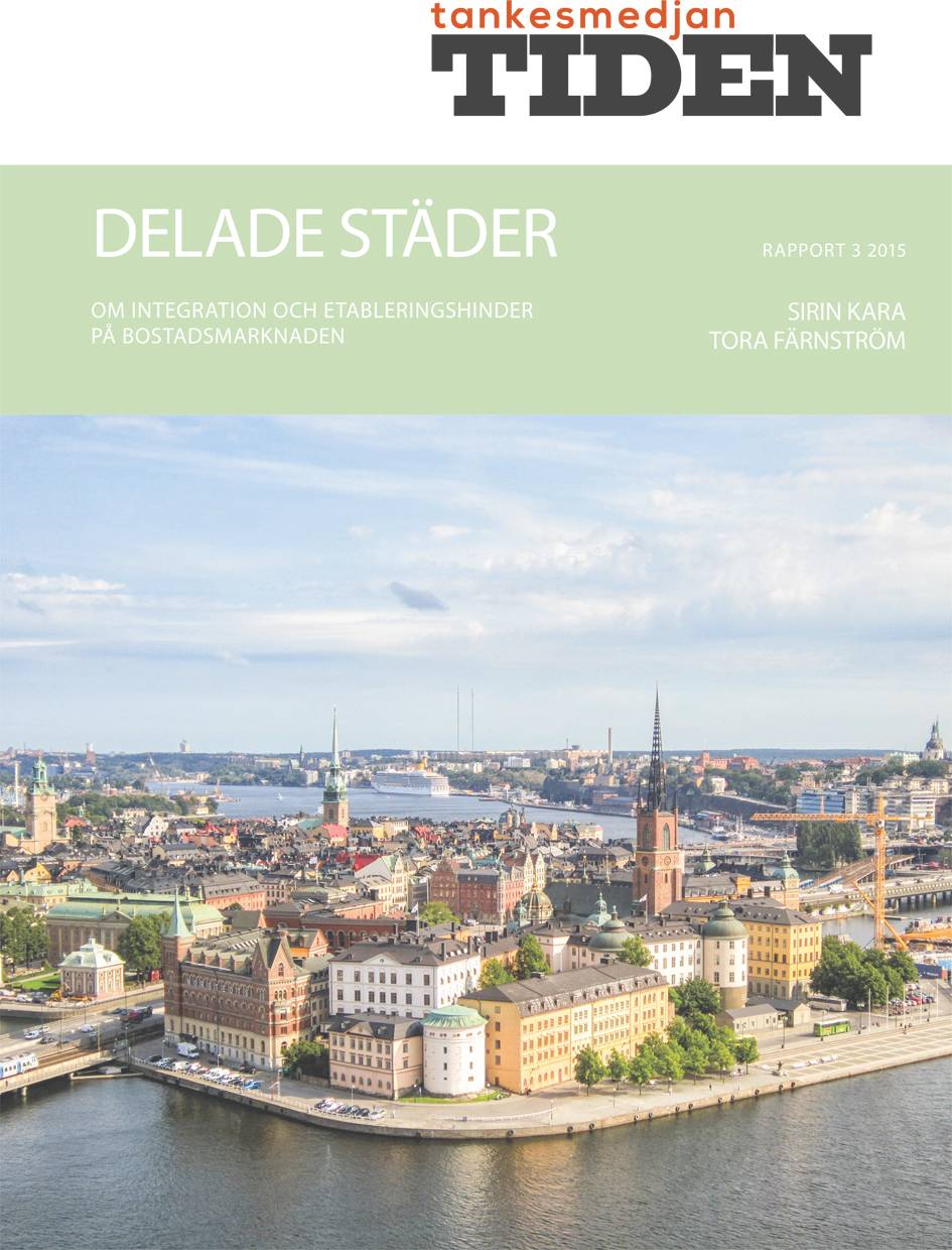 Delade städer : Om integration och etableringshinder på bostadsmarknaden