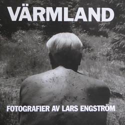 Värmland : fotografier av Lars Engström