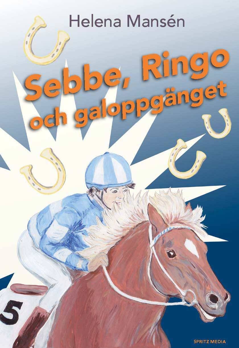 Sebbe, Ringo och galoppgänget