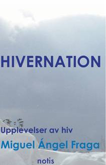 Hivernation - upplevelser av HIV