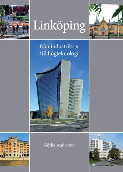 Linköping - från industrikris till högteknologi