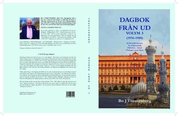 Dagbok från UD Vol 3 (1976-1980) - KGB-infiltrationen - Ny Polarpolitik - Palestinas-Israel - Dialogen med Islam