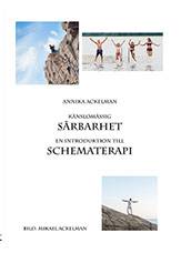 Känslomässig sårbarhet : en introduktion till schematerapi