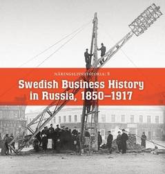 Swedish Business History in Russian 1850-1917