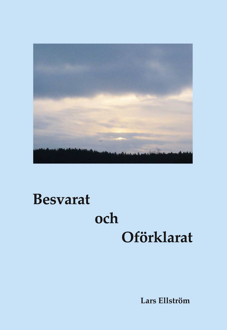 Besvarat och oförklarat