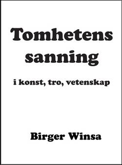 Tomhetens sanning i konst,tro, vetenskap