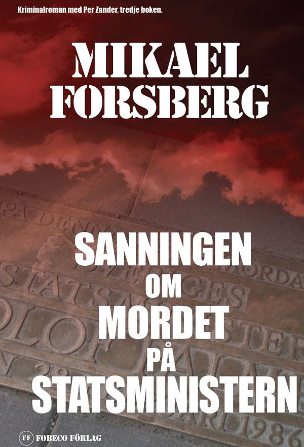 Sanningen om mordet på statsministern