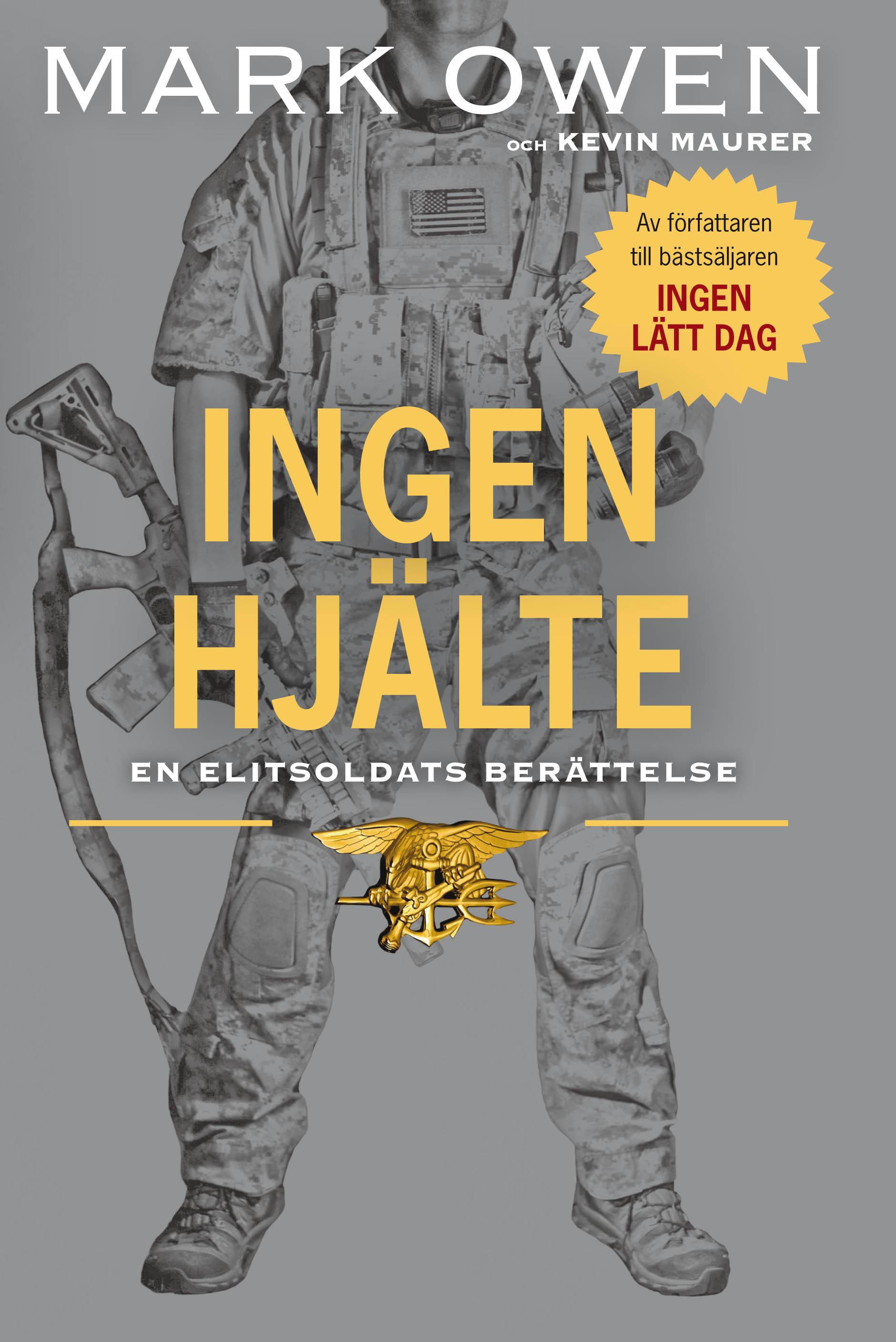 Ingen hjälte : elitsoldat i U.S. Navy Seals