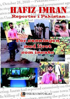 Hafiz Imran : reporter i Pakistan : för sanningen med livet som insats