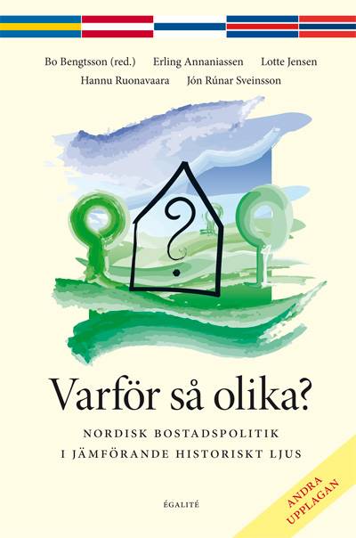 Varför så olika? : nordisk bostadspolitik i jämförande historiskt ljus
