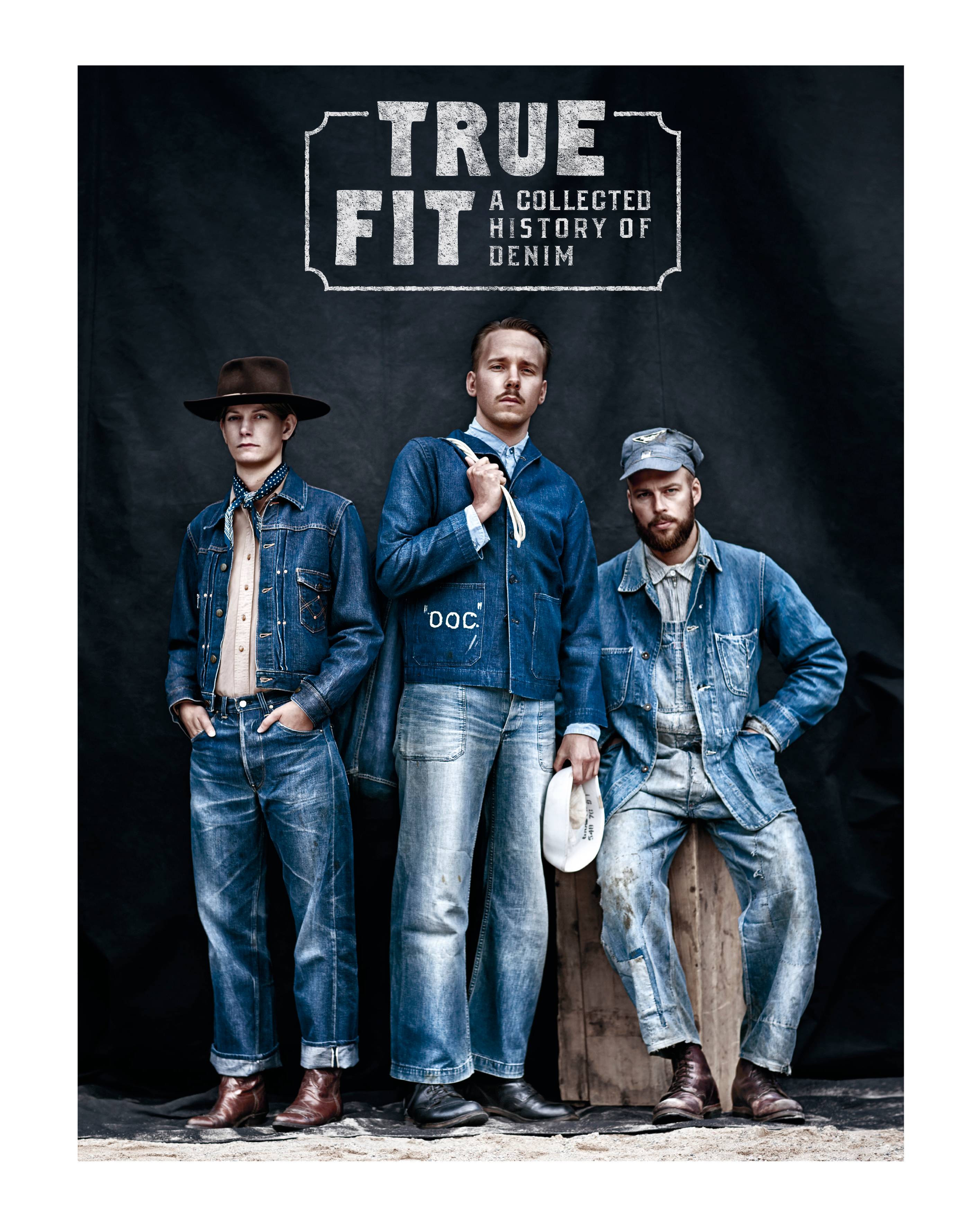 True fit : a collected history of denim