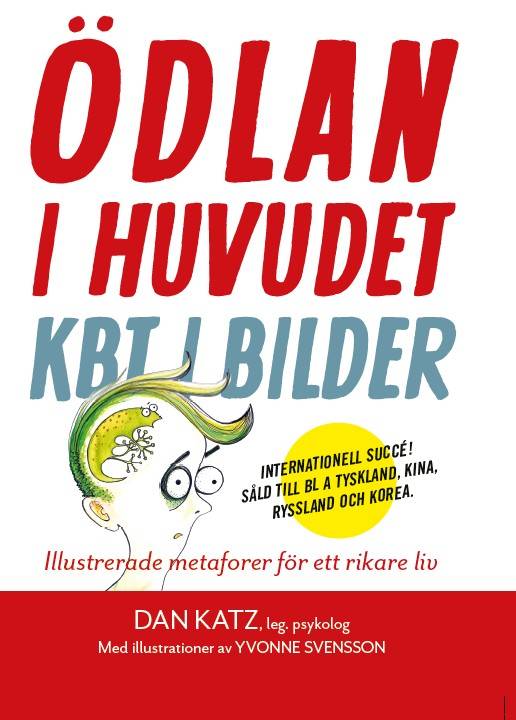 Ödlan i huvudet : KBT i bilder - illustrerade metaforer för ett rikare liv