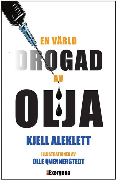 En värld drogad av olja