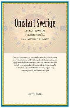 Omstart Sverige : ett nytt ramverk för den svenska samhällsutvecklingen