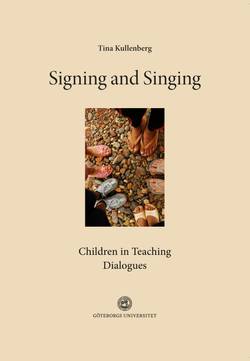 Signing and Singing : Children in Teaching Dialogues