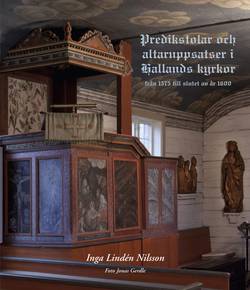 Predikstolar och altaruppsatser i Hallands kyrkor