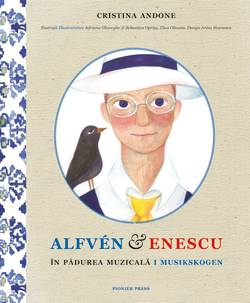 Alfvén & Enescu i Musikskogen / Alfvén & Enescu în Pădurea Muzicală