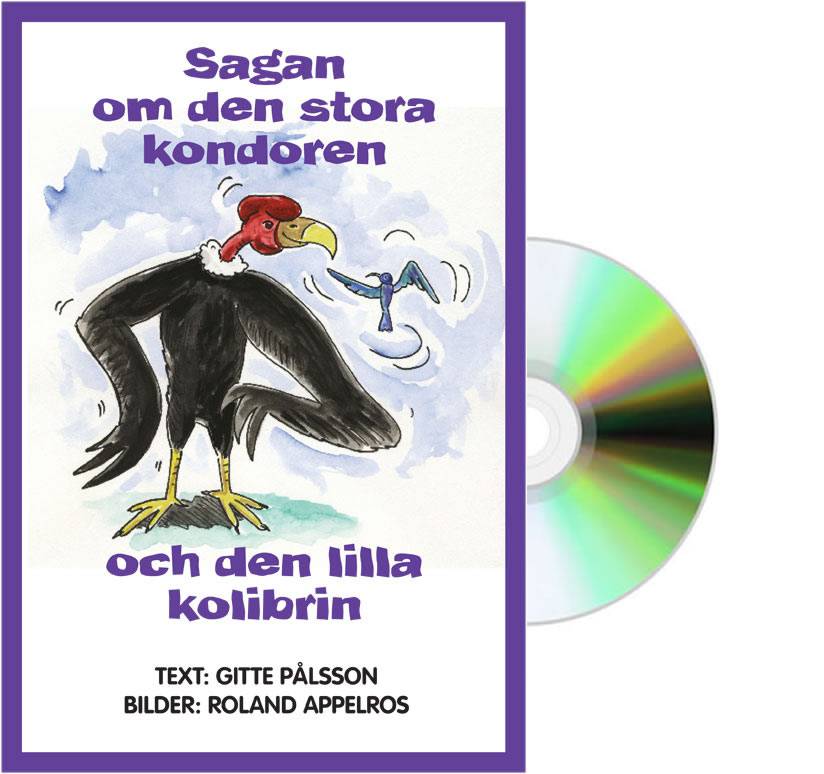 Sagan om den stora kondoren och den lilla kolibrin. Bok och CD i ett paket)