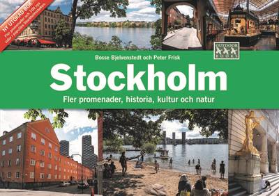 Stockholm : fler promenader, historia, kultur och natur