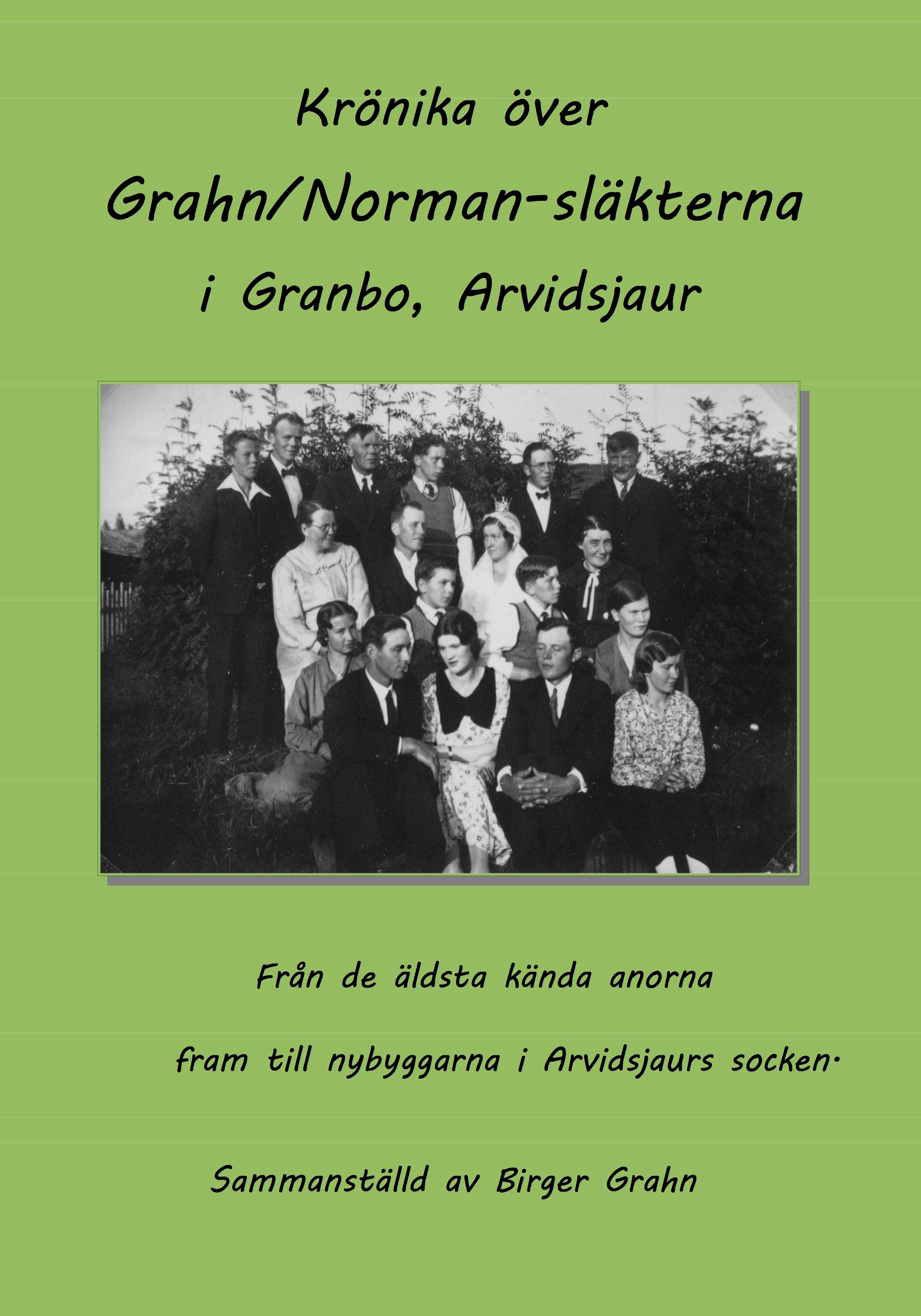 Krönika över Grahn/Norman-släkterna i Granbo, Arvidsjaur