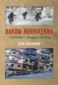 Bakom rubrikerna : livsöden i skuggan av krig