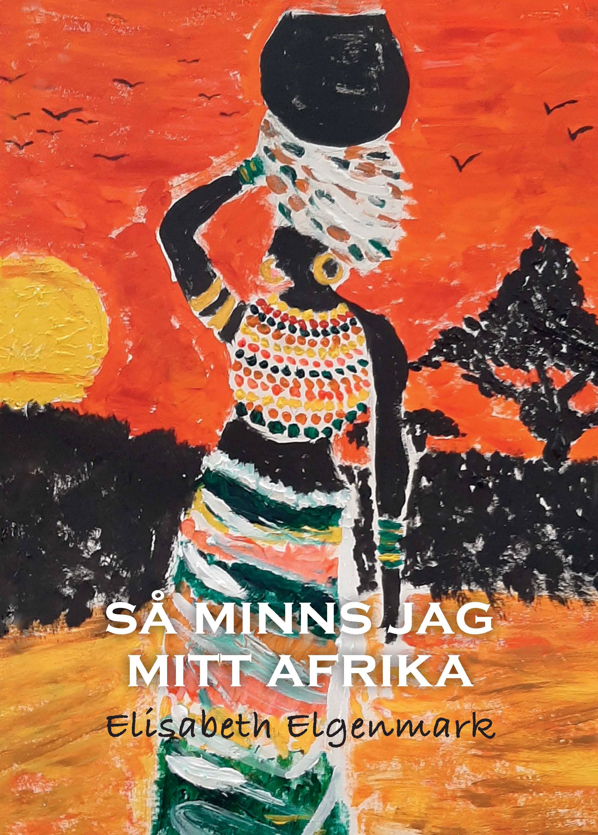 Så minns jag mitt Afrika