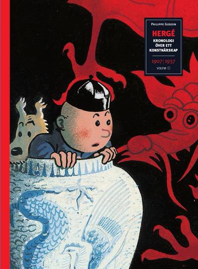 Hergé : kronologi över ett konstnärskap D. 1 1907-1937