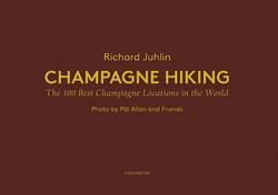 Champagne Hiking: The 100 best Champange locations in the World