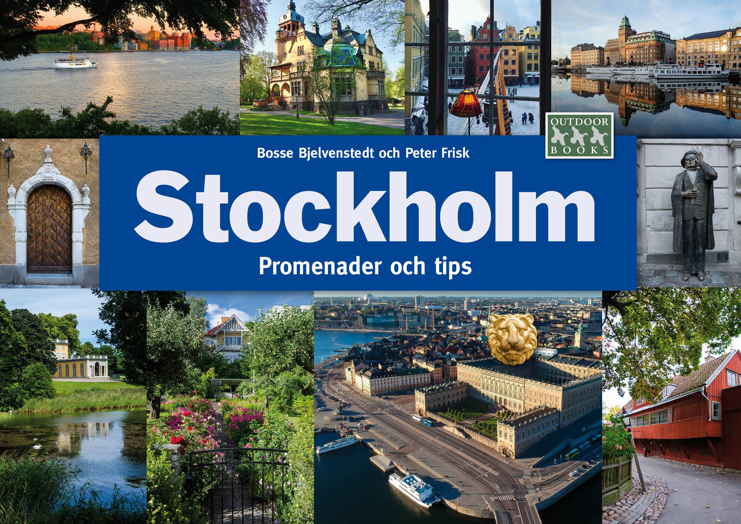 Stockholm : promenader, historia, kultur och natur